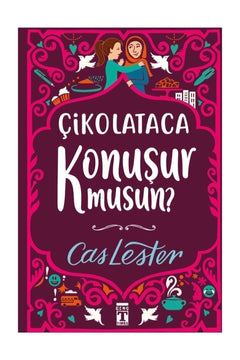 Turkish-English children's book about friendship and chocolate Do You Speak Chocolate