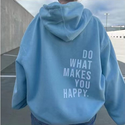 Do What Makes You Happy Graphic Sport Hoodie