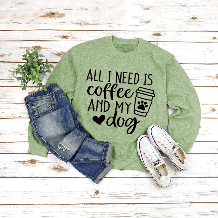 All I Need Print Round Neck Long Sleeve Pullover Sweatshirt