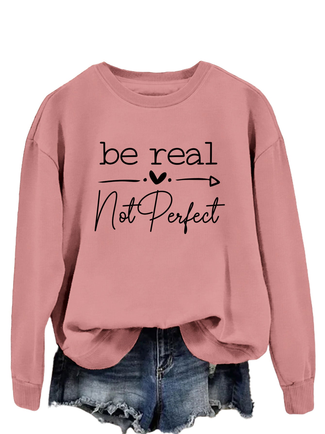 Be Real Not Perfect Letter Print Oversized Sweatshirt