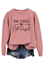 Be Real Not Perfect Letter Print Oversized Sweatshirt