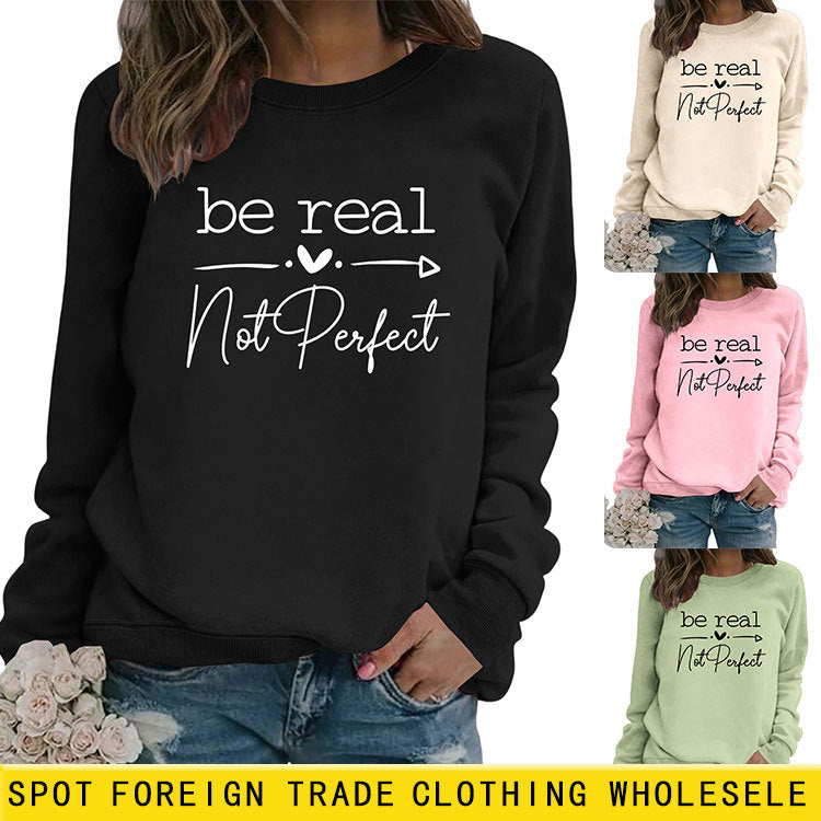 Be Real Not Perfect Letter Print Oversized Sweatshirt