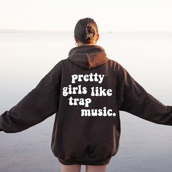 Pretty Girls Trap Music Print Hooded Streetwear Sweater