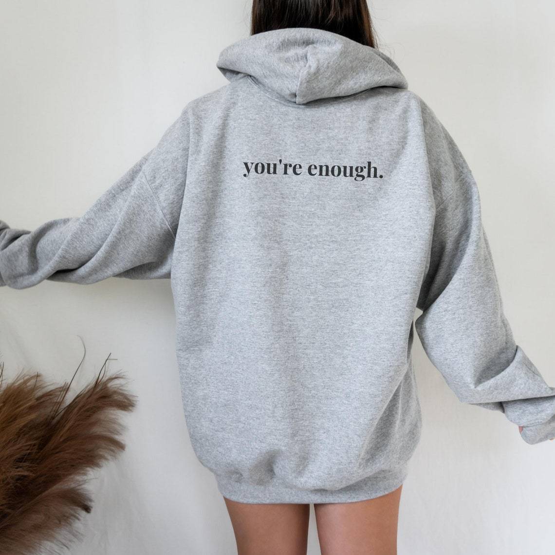You're Enough Printed Casual Hooded Sweatshirt