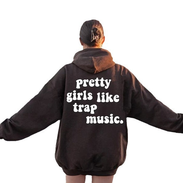Pretty Girls Trap Music Print Hooded Streetwear Sweater