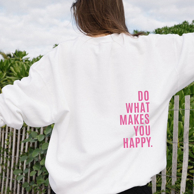 Do What Makes You Happy Graphic Sweatshirt