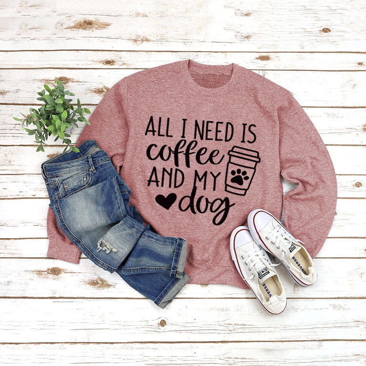 All I Need Print Round Neck Long Sleeve Pullover Sweatshirt