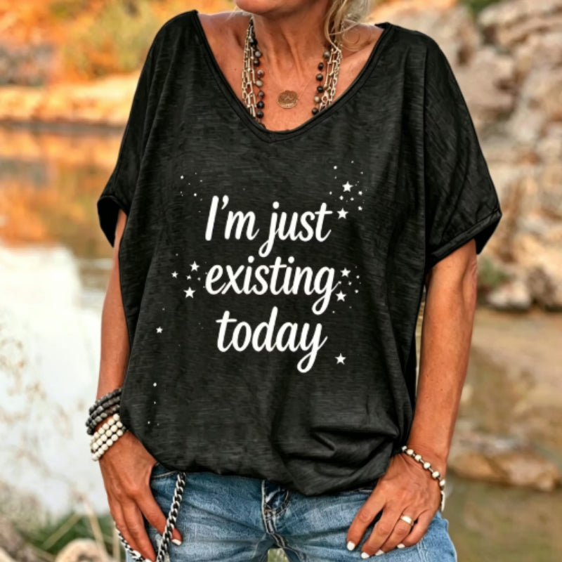 Empower Your Day with 'Im Just Existing' V-Neck Tee