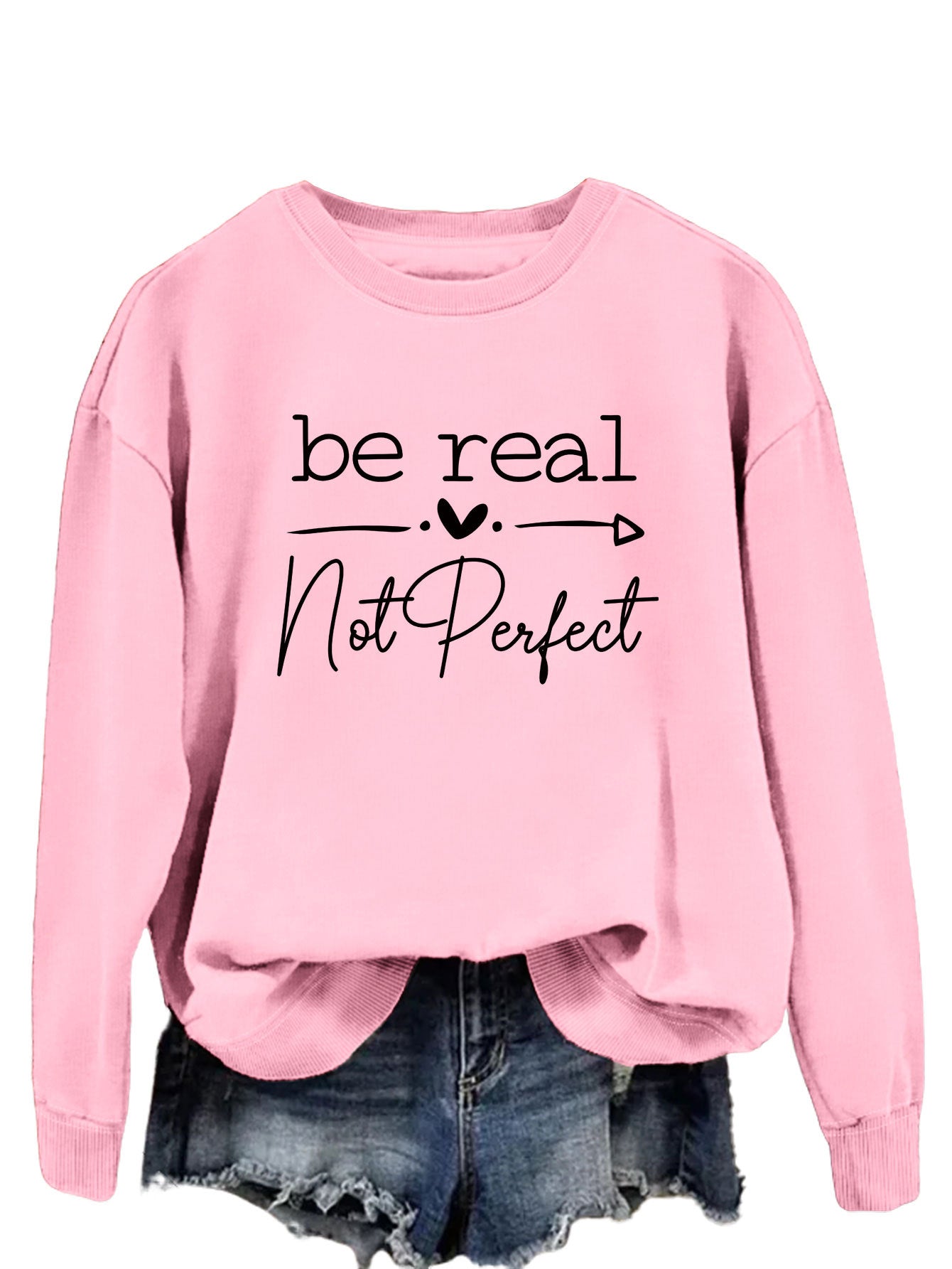 Be Real Not Perfect Letter Print Oversized Sweatshirt