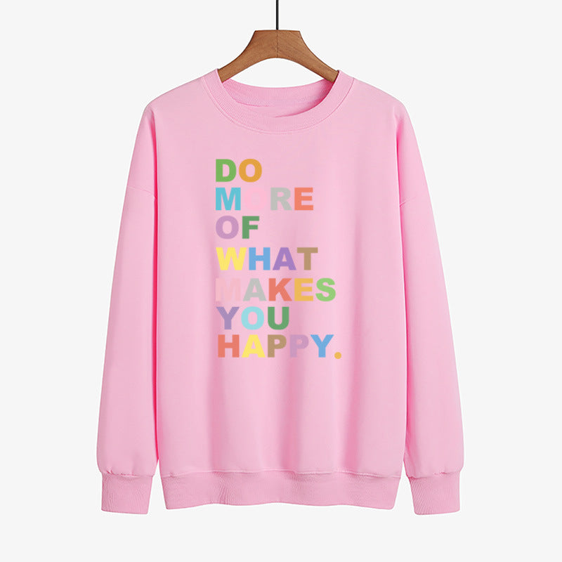 DO MORE OF WHAT Lakes YOU HAPPY Color Printed Sweater