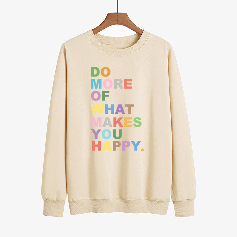 DO MORE OF WHAT Lakes YOU HAPPY Color Printed Sweater