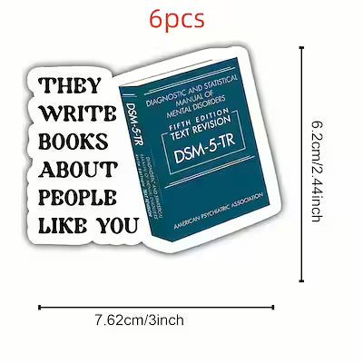 Funny 'They Write Books About People Like You' Vinyl Sticker – Semi-Matte Finish for Water Bottles, Phones and Laptops