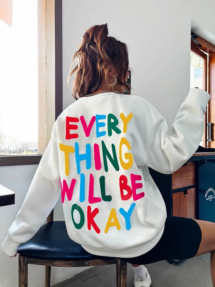 Everything Will Be Okay Letter Printed Women's Sweatshirt