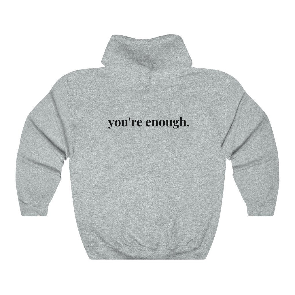 You're Enough Printed Casual Hooded Sweatshirt