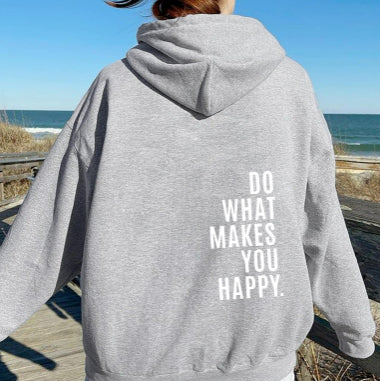 Do What Makes You Happy Graphic Sport Hoodie