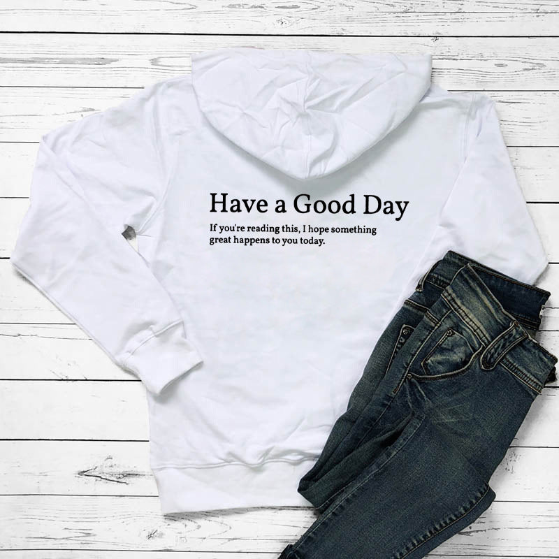 Have A Good Day Print Casual Hoodie