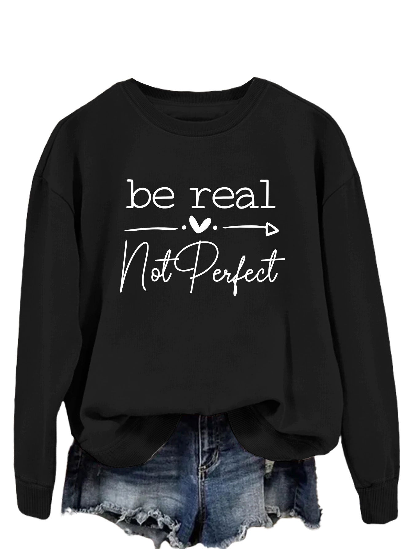 Be Real Not Perfect Letter Print Oversized Sweatshirt
