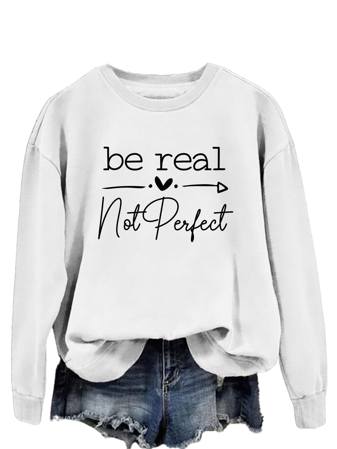 Be Real Not Perfect Letter Print Oversized Sweatshirt
