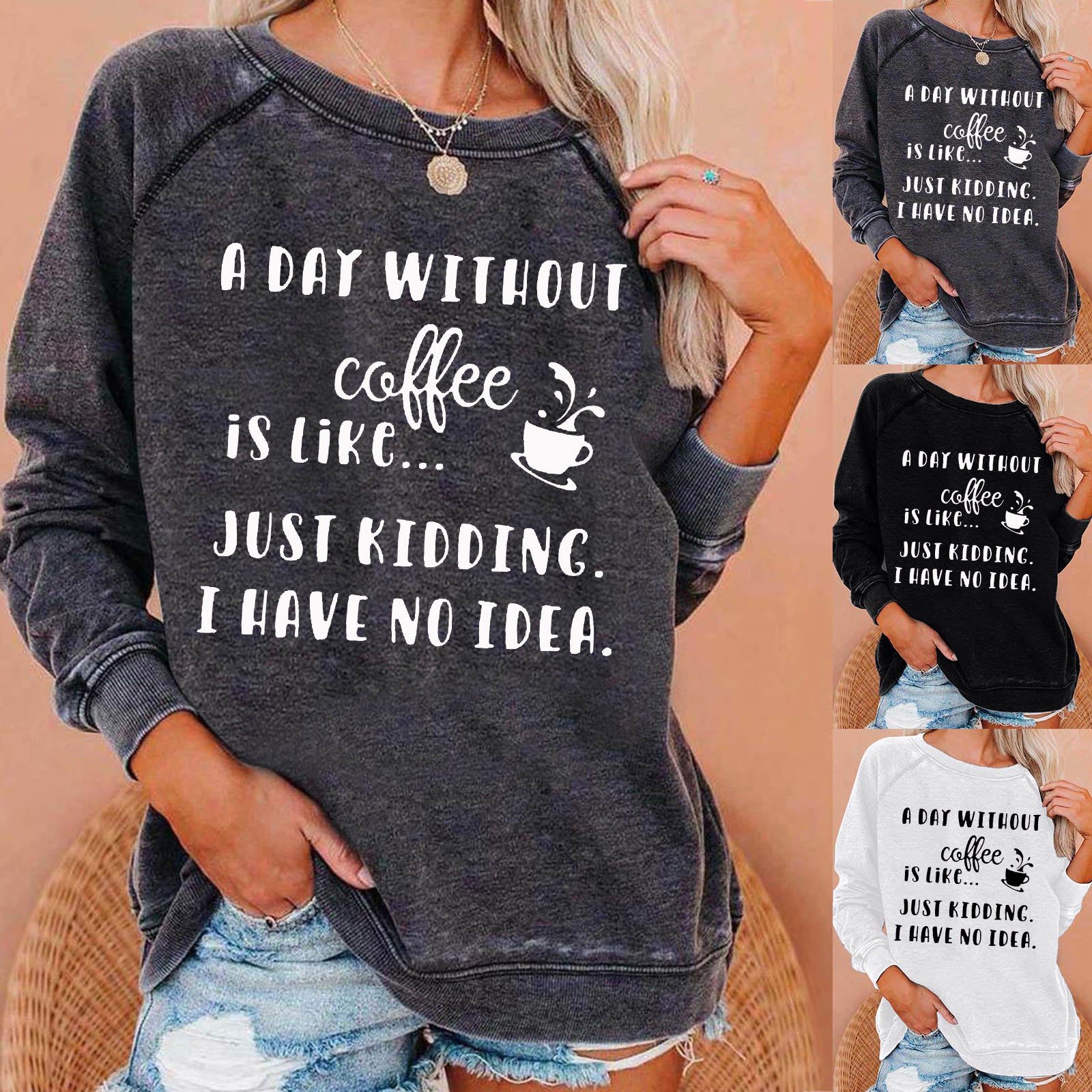 A Day Without Coffee Letter Print Loose Pullover Sweatshirt