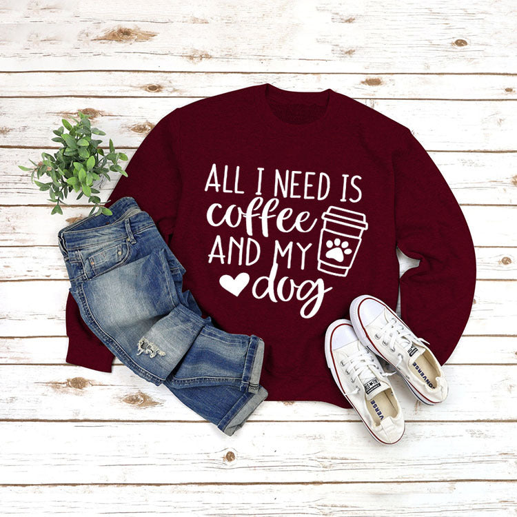 All I Need Print Round Neck Long Sleeve Pullover Sweatshirt