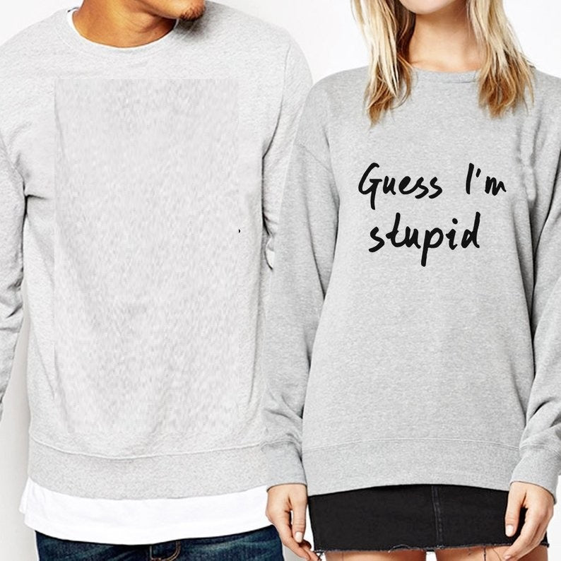 Funny Matching Couple Sweatshirt I'm With Stupid