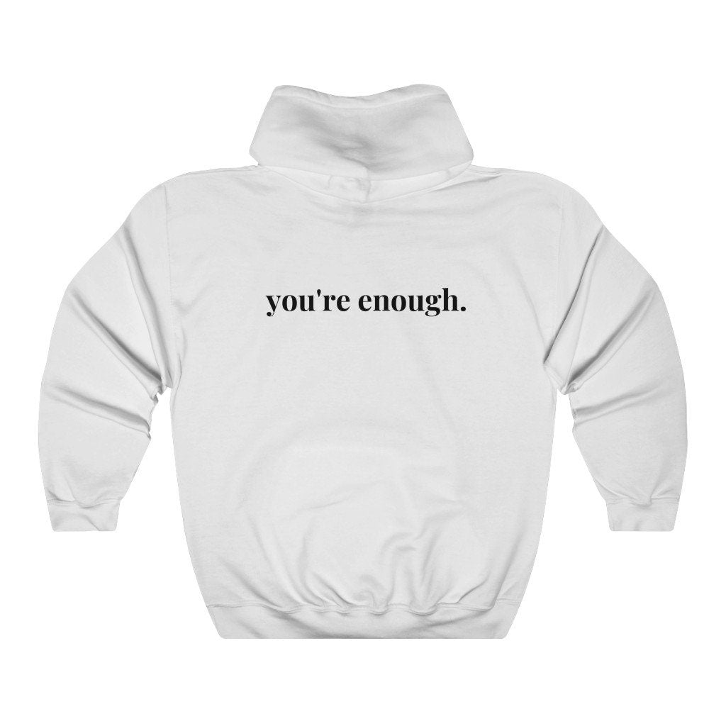 You're Enough Printed Casual Hooded Sweatshirt
