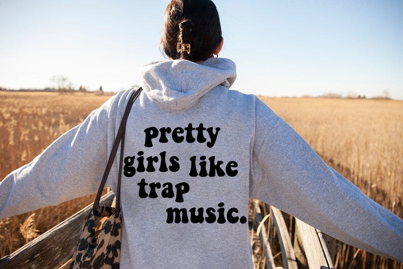 Pretty Girls Trap Music Print Hooded Streetwear Sweater