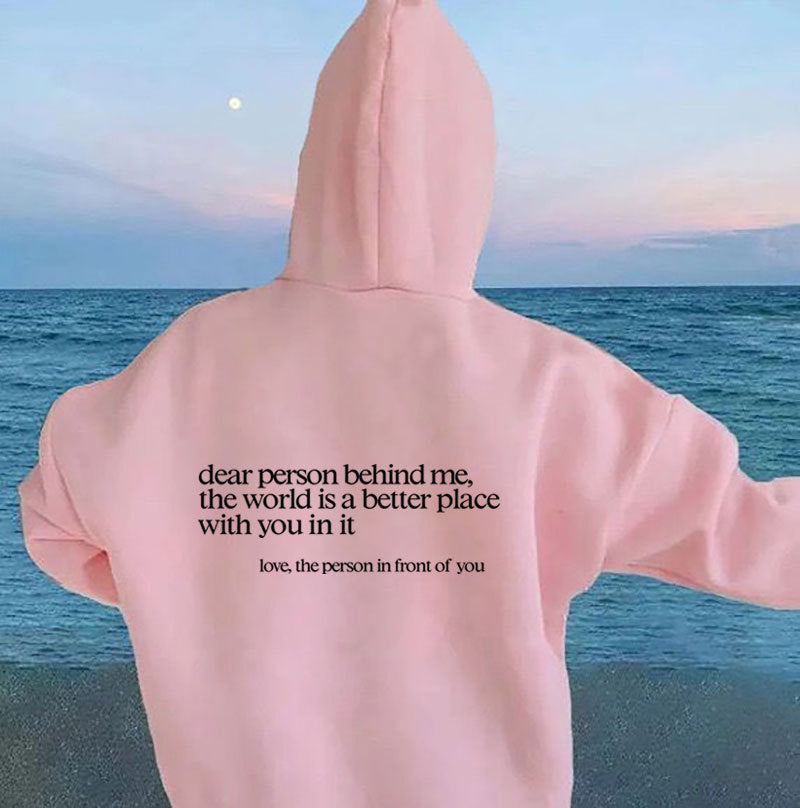 Dear Person Behind Me Positivity Hoodie with Pocket