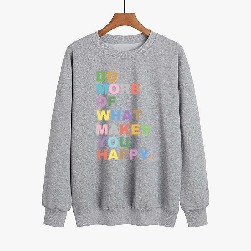 DO MORE OF WHAT Lakes YOU HAPPY Color Printed Sweater