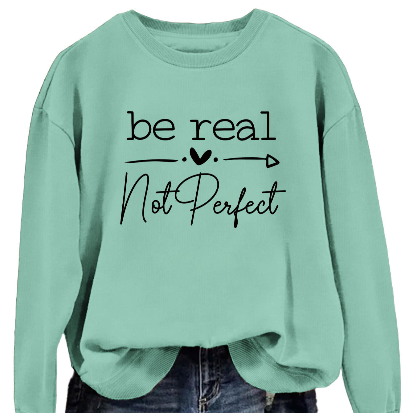 Be Real Not Perfect Letter Print Oversized Sweatshirt