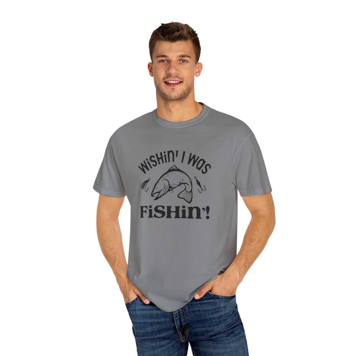 Wishin’ I was Fishin’ Unisex Garment-Dyed T-Shirt