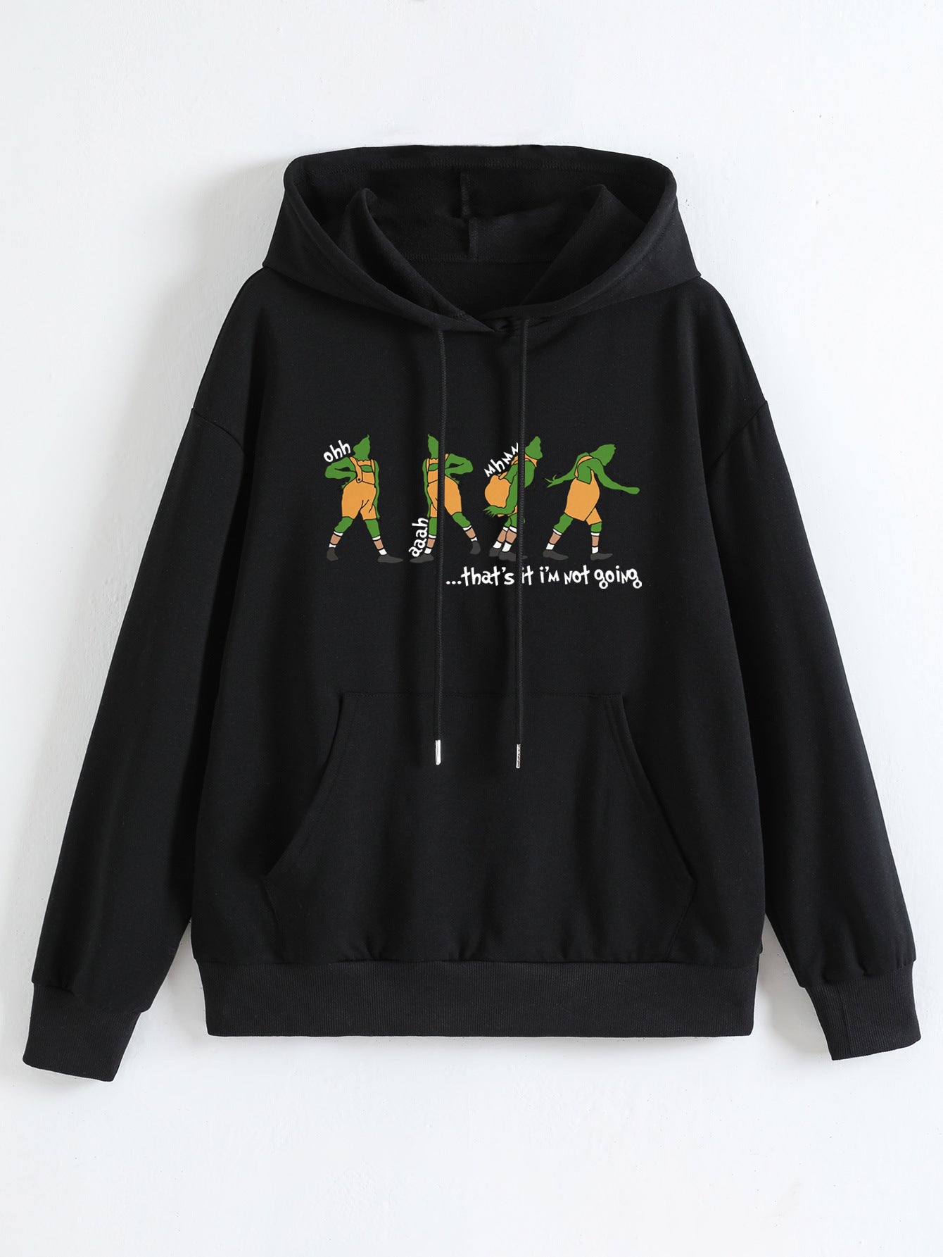 Funny 'That's It I'm Not Going' Slogan Hoodie