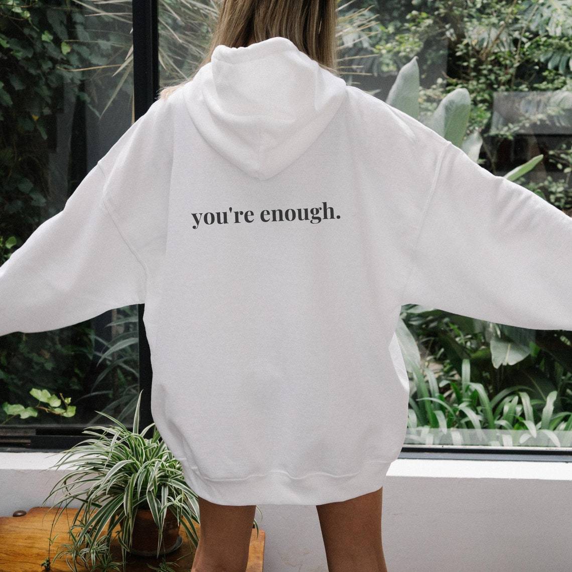 You're Enough Printed Casual Hooded Sweatshirt
