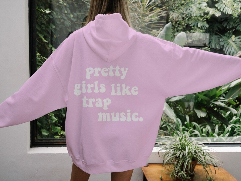 Pretty Girls Trap Music Print Hooded Streetwear Sweater