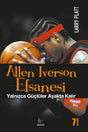 The Legend of Allen Iverson Only the Strong Stand - Swordslife