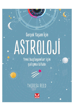 Astrology for Real Life - Theresa Reed - Swordslife