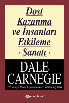 How to Win Friends and Influence People by Dale Carnegie