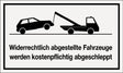 Hinweiszeichen - Widerrechtlich abgestellte Fahrzeuge werden kostenpflichtig abgeschleppt - Swordslife