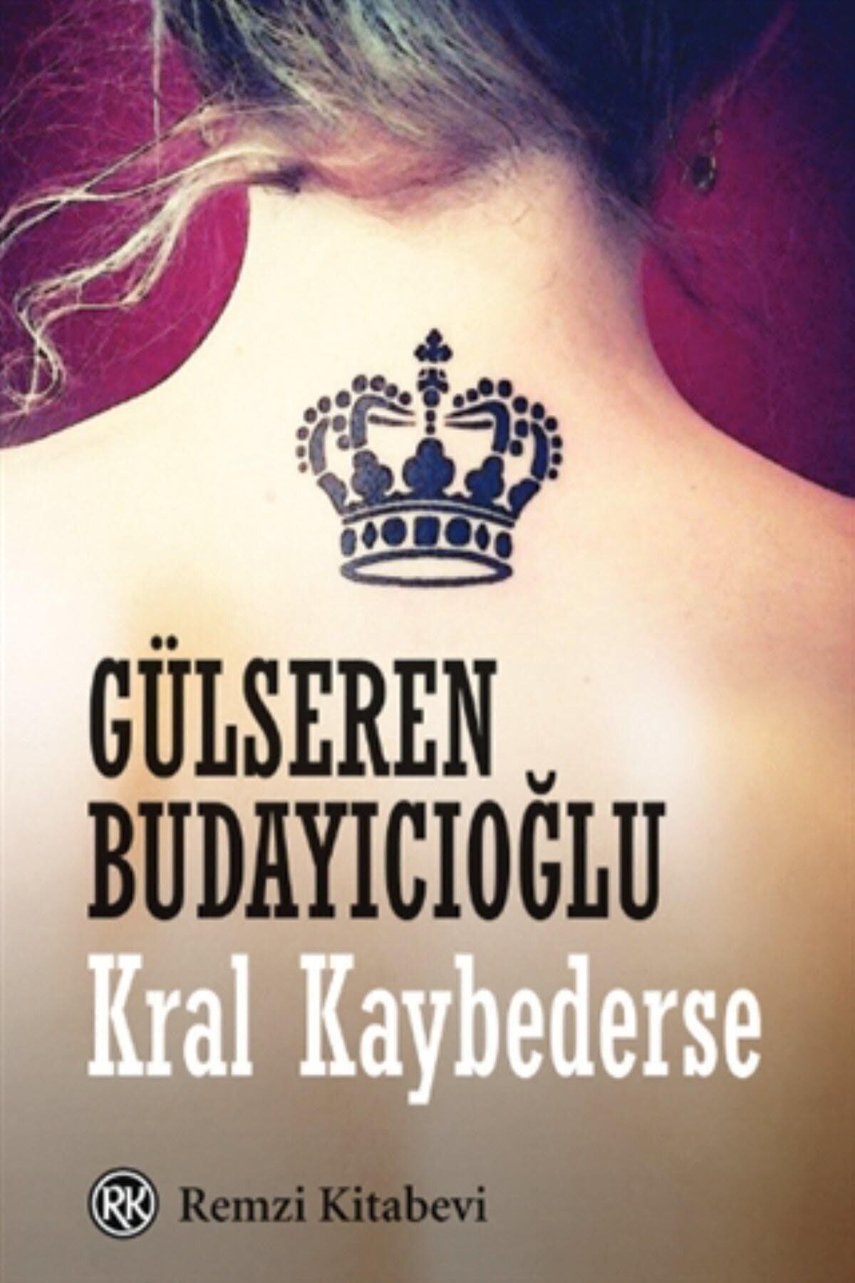 If the King Loses Gülseren Budaıcıoğlu - Swordslife