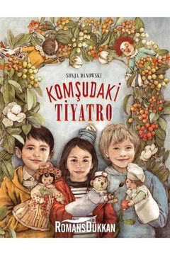 Hardcover Turkish Children’s Book: Neighborhood Theater – Friendship & Adventure Story