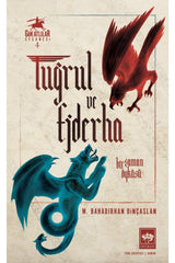 Tuğrul and the Dragon / M. Bahadırhan Dinçaslan - Swordslife