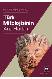 Outline of Turkish Mythology - Yaşar Çoruhlu 9786051559926 - Swordslife