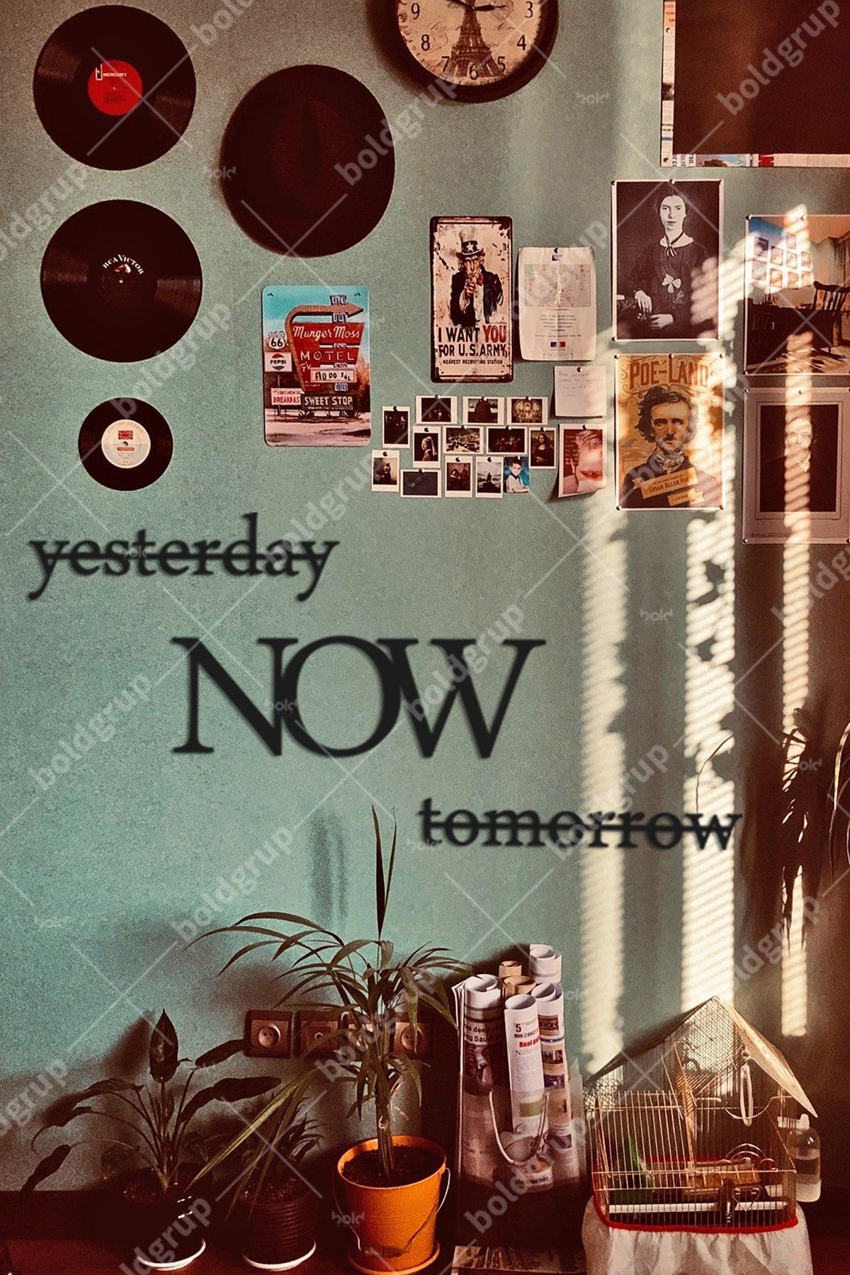 Yesterday Now Tomorrow Home Decor Wall